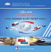 Giáo Trình Nghiệp Vụ Kinh Doanh Xuất Nhập Khẩu