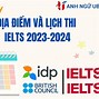 Lịch Thi Ielts Tại Hội Đồng Anh Hà Nội Năm 2024