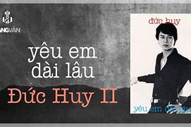 Yêu Em Dài Lâu - Đức Huy